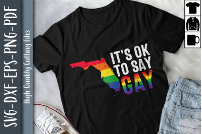 Funny Design It&#039;s OK to Say Gay Protect