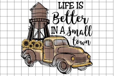 Life is Better In a Small Town Graphic PNG