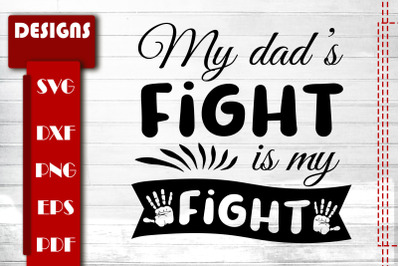 Funny My Dad&#039;s Fight Is My Fight