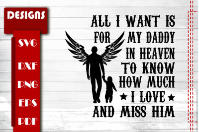 All I Want Is For My Daddy In Heaven