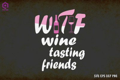 WTF Wine Wine Tasting Friends