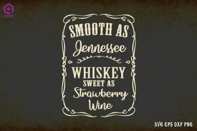 Smooth As Tennessee Whiskey