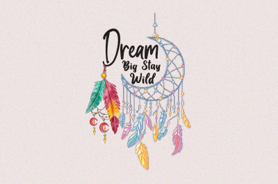 Dream Big Stay Wild Sublimation