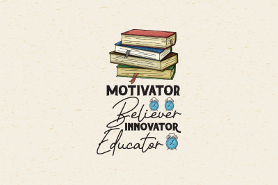 Motivator&2C; believer&2C; innovator&2C; educator