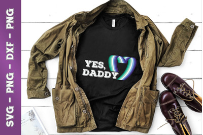 Yes Daddy - LGBT Gay Pride Support Pink