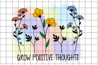 Grow Positive Thoughts Graphic Design