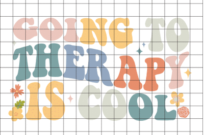 Going To Therapy Is Cool Graphic Design