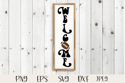 Welcome football sign SVG PNG EPS dxf jpeg, vertical sign svg, groovy