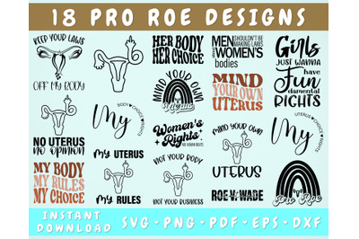 Pro Roe SVG Bundle, 18 Designs, Pro Choice SVG, Roe V Wade SVG, PNG