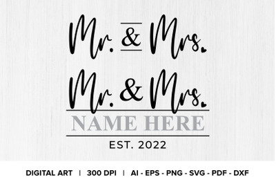 Mr. &amp; Mrs. SVG Quote Graphic
