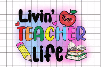 Living Teacher Life Graphic Design