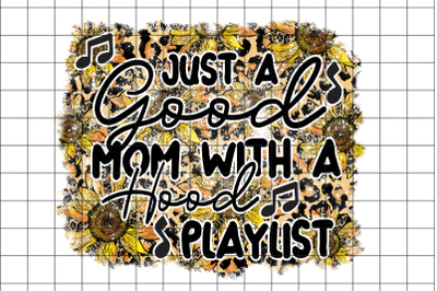 Just a Good Mom With a Hood Playlist Grahic Design