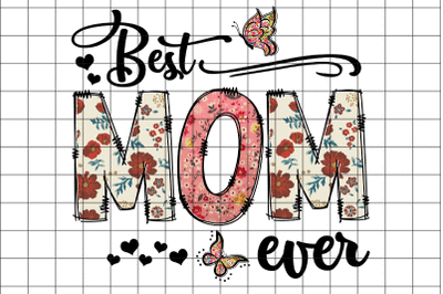 Best Mom Ever Graphic Design PNG