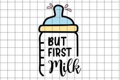 But Frist Milk SVG Design