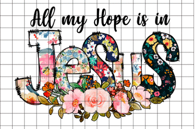 All My Hope Is In Jesus Graphic Design