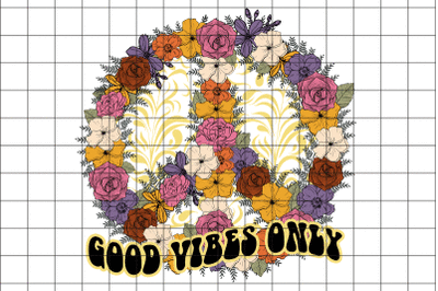 Floral Good Vibes Only Graphic Design