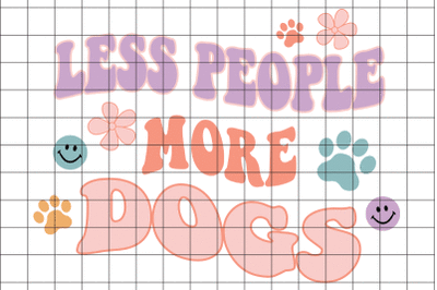 Less People More Dogs  Graphic Design