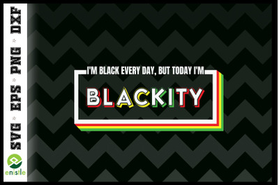 I&#039;m Blackity Black African American