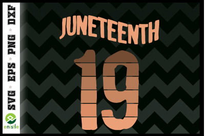 Juneteenth June 19th 1865 Melanin Color