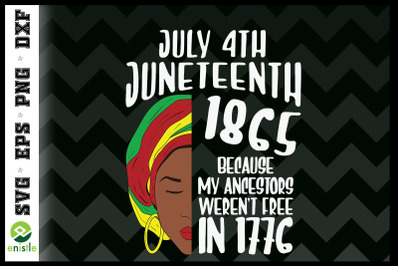 Juneteenth Day Ancestors Free 1776