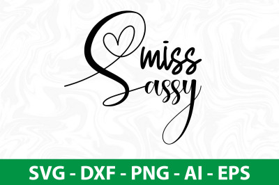 miss sassy SVG