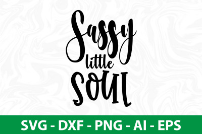 sassy little soul SVG