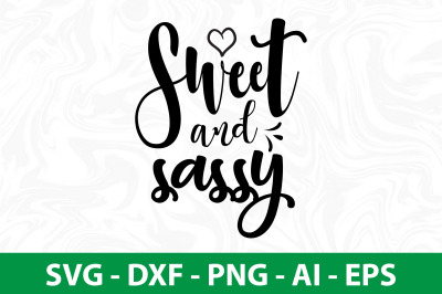 Sweet And Sassy svg