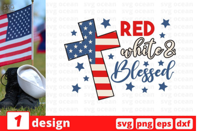 Red white &amp;amp; blessed SVG Cut File