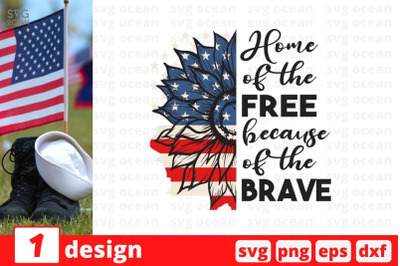 Home of the free because of the brave SVG Cut File