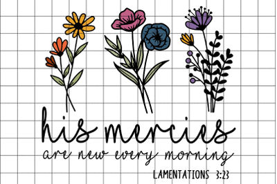 His Mercies Flower Graphic Design