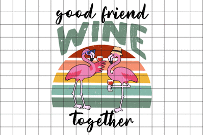 Good Friends Wine Together  Graphic PNG