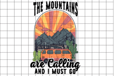 The Mountain Are Calling And I Must Go Graphic Design