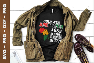 July 4th Juneteenth Because My Ancestors