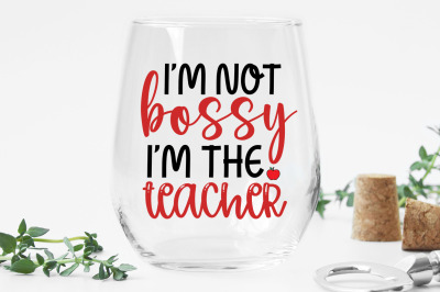 I&#039;m not bossy i&#039;m the teacher