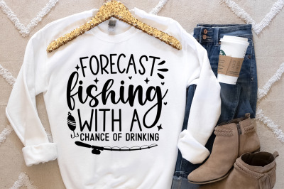 Weekend forecast fishing with a chance of drinking