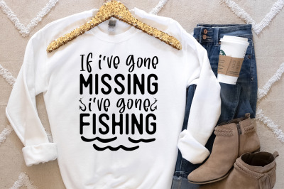 If i have gone missing i have gone fishing