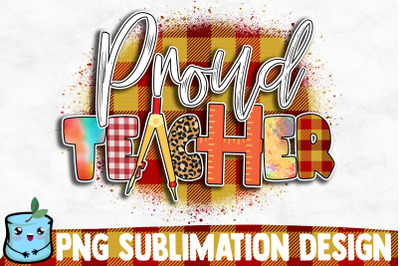 Proud Teacher Sublimation Design