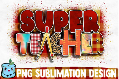 Super Teacher Sublimation Design