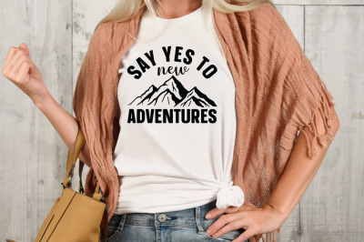 Say yes to new adventures