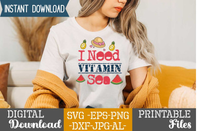 I Need Vitamin Sea SVG cut files&2C;I Need Vitamin Sea SVG Design