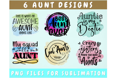 Aunt Sublimation Designs Bundle, 6 Aunt Quotes PNG Files, Aunt Shirt