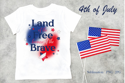 4th of July&2C; Patriotic quote&2C; sublimation png