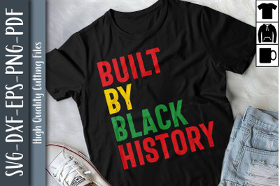 Built By Black History Black History