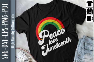 Peace Love Juneteenth Freedoom