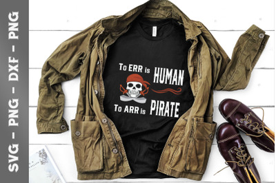 To Err is Human to Arr is Pirate Skull