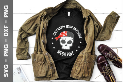 Isnt Happy Hour Anytime Funny Skull