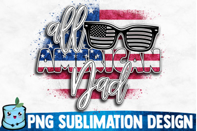 All American Dad Sublimation Design