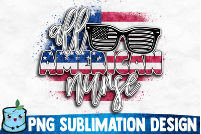 All American Nurse Sublimation Design