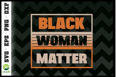 Black Women Matter Lives Matter Girl