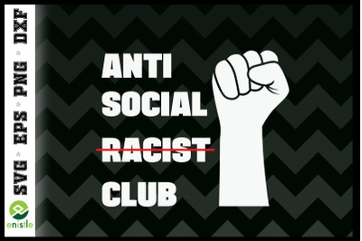 ANTI SOCIAL CLUB. Black Lives Matter